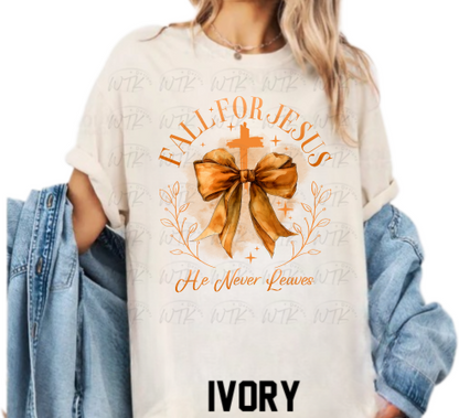 Fall For Jesus He Never Leaves CC Tee