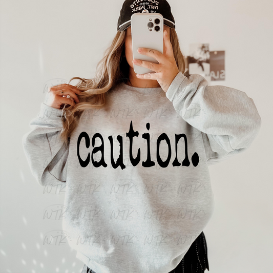 caution Crew or Tee