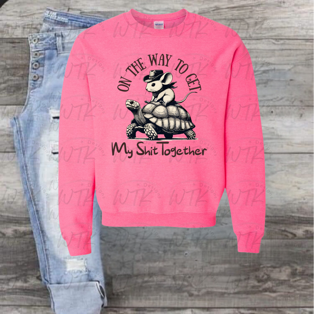 On My Way To Get My Shit Together Crewneck